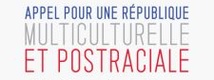 Appel pour une République multiculturelle et postraciale